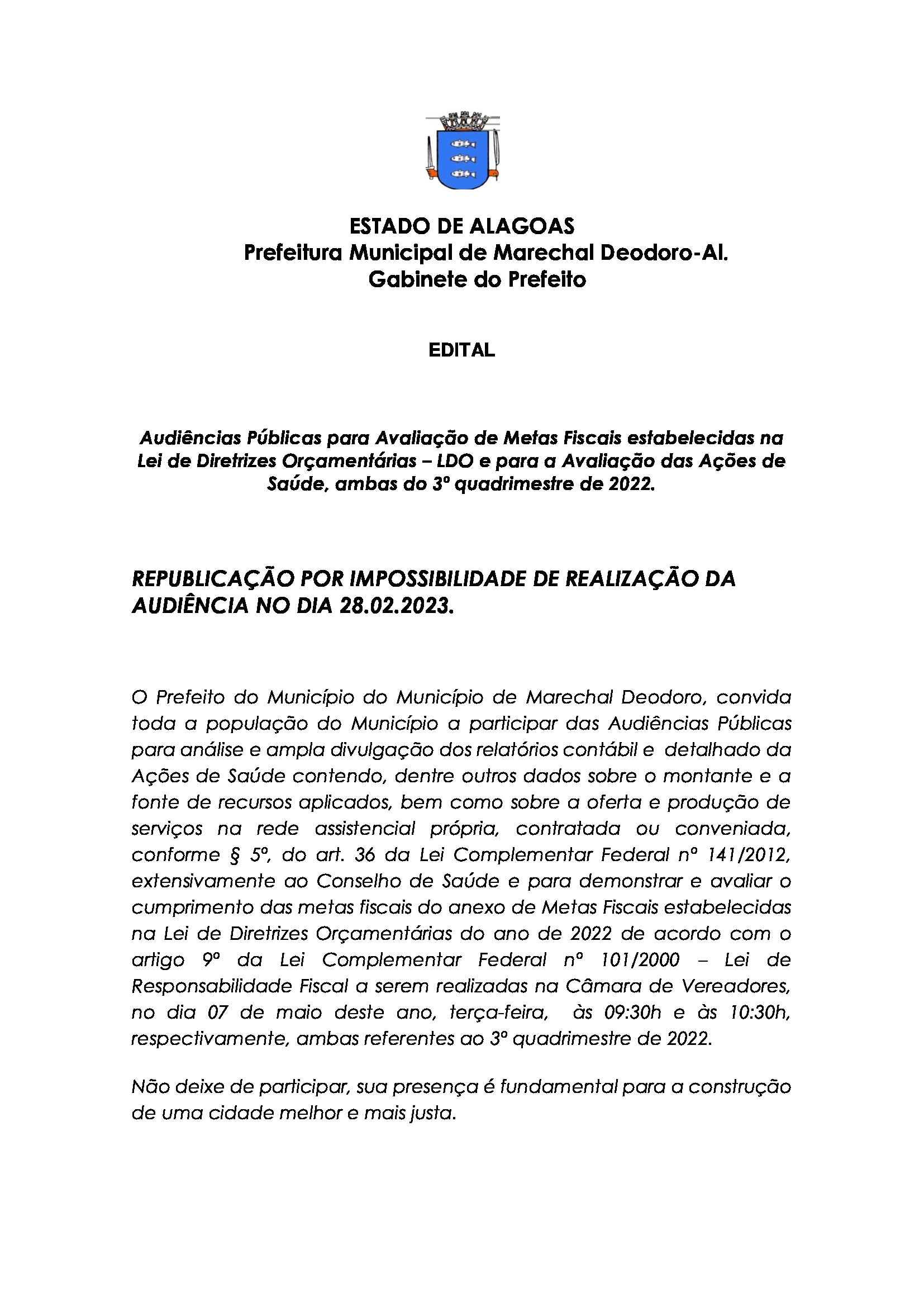 AUDIÊNCIA PÚBLICA - EDITAL (REPUBLICAÇÃO POR IMPOSSIBILIDADE DE REALIZAÇÃO DA AUDIÊNCIA NO DIA 28.02.2023).
